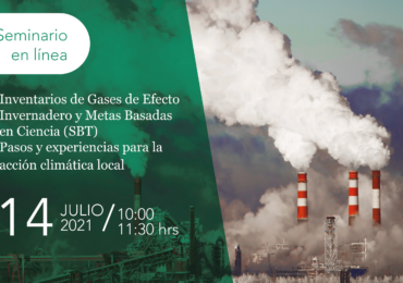 Inventarios de Gases de Efecto Invernadero y Metas Basadas en Ciencia (SBT). Pasos y experiencias para la acción climatica local