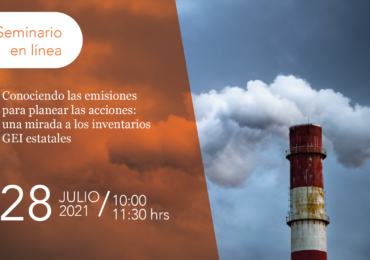 Conociendo las emisiones para planear las acciones: una mirada a los inventarios GEI estatales