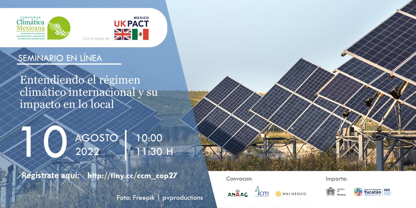 Entendiendo el régimen climático internacional y su impacto en lo local
