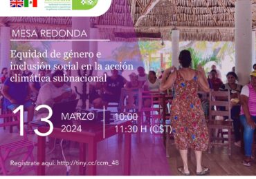 Mesa Redonda: Equidad de género e inclusión social en la acción climática subnacional