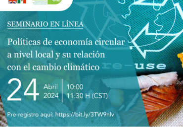 Seminario en línea I Políticas de economía circular a nivel local y su relación con el cambio climático
