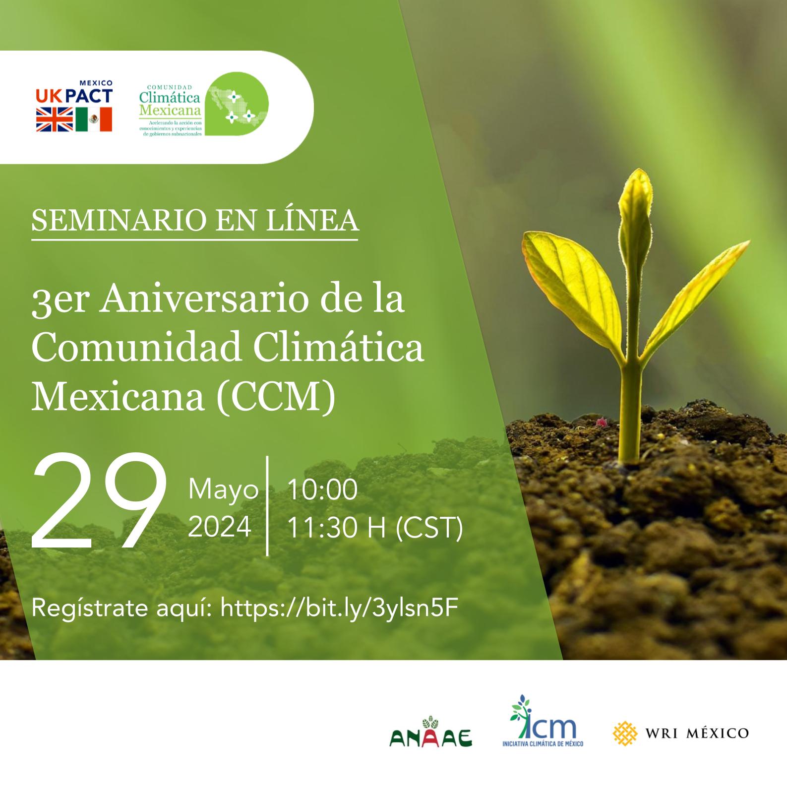 Seminario en línea | 3er aniversario de la Comunidad Climática Mexicana (CCM)